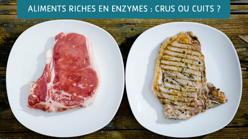 Aliments riches en enzymes (crus ou cuits ?)